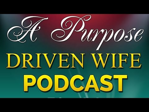 Displaying Grace in our everyday life | A Purpose Driven Wife Podcast