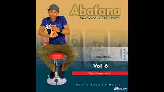 Download lagu Abafana Bakamlotshwa 2023 mp3 Download lagu Abafana Bakamlotshwa 2023 mp3