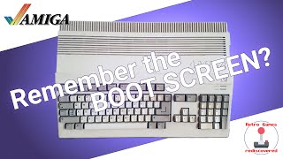 Remember the Commodore Amiga 500 Boot Screen?