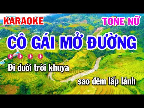 Karaoke Cô Gái Mở Đường Tone Nữ Nhạc Sống Cha Cha
