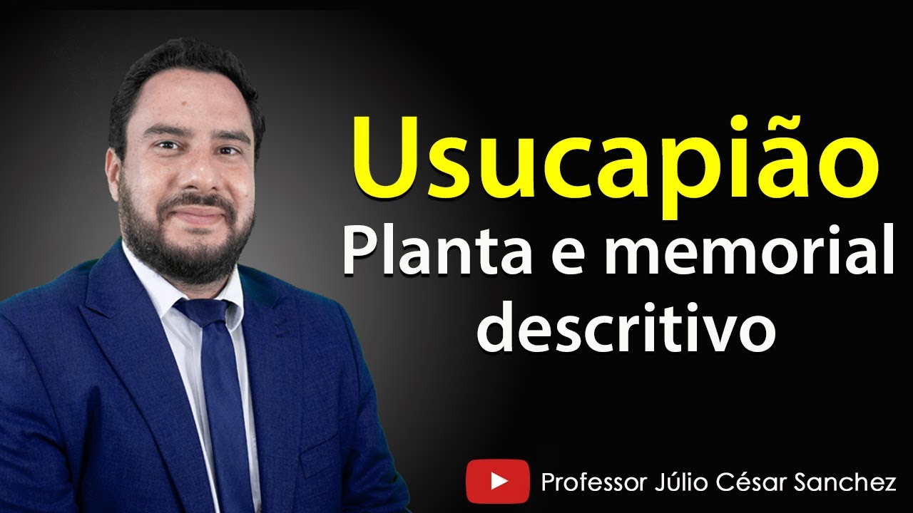 USUCAPIÃO -  Planta e memorial descritivo (Topografia e georeferencial)