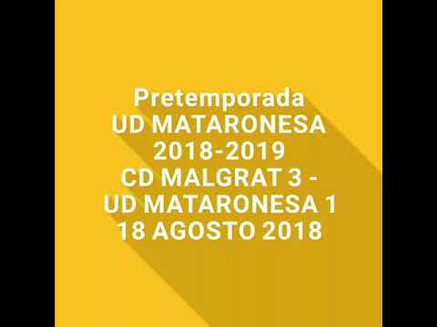 CD MALGRAT 3 - UD MATARONESA 1 (Amistoso)
