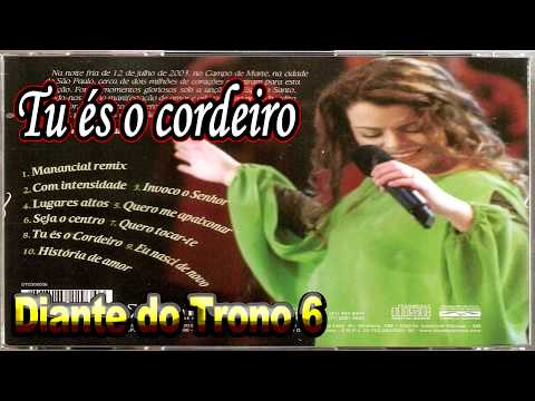 Tu És o Cordeiro - Diante do Trono