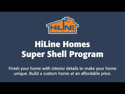 HiLine Homes | Super Shell Program