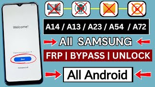 All Samsung Galaxy A14, A13, A54, A23, A72 Frp Bypass/Google Account Lock Remove | New Solution