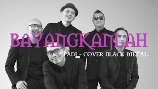Download lagu Bayangkanlah - Padi | Black Metal Version! Cover Terganas dari Padi yang Wajib Kamu Dengar mp3
