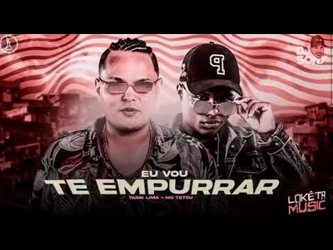 TARIK LIMA E MC TETEU - EU VOU TE EMPURRAR/ TO DE QUEBRADA CARBURANDO
