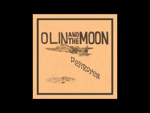 Olin and The Moon - Leave It Where It Lies