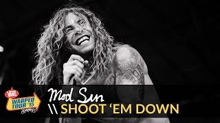 Mod Sun - Shoot &#39;Em Down (Live 2015 Vans Warped Tour)