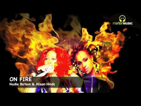 Nadia Batson & Alison Hinds - On Fire (2K13 SOCA)