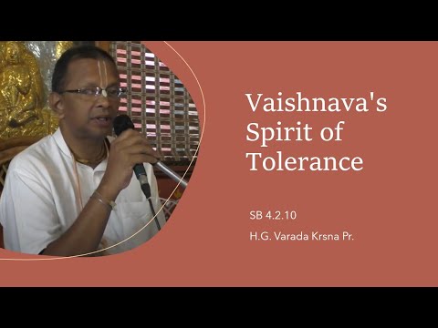 SB 4.2.10 - Vaishnava's spirit of tolerance - HG Varada Krishna Pr
