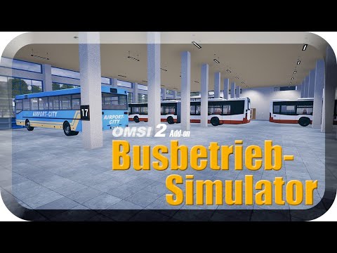 Omsi 2 BBS #01 Der Busbetrieb Simulator DLC [ÖPNV CLASSIC]
