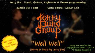 Well Well (Jerry Bur) - New Version