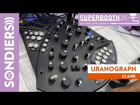 CLANK URANOGRAPH : un synthé FM au look incroyable - SUPERBOOTH 2025