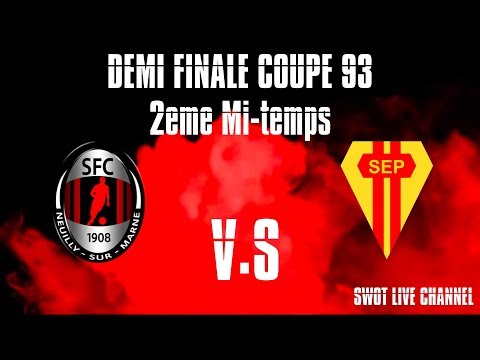 Deuxième Mi-Temps ( S.F.C Neuilly/Marne - Stade De l'est)