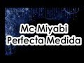 Mc Miyabi - Perfecta Medida - YouTube