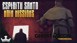 Espiritu Santo Provence [Main Missions] - Ghost Recon Wildlands