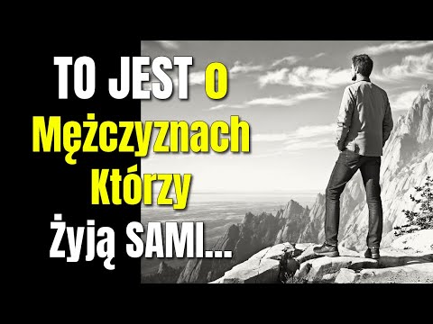 Prawda o Mężczyznach, Którzy Żyją Sami – Bez Kobiety | Carl Jung Się Nie Mylił