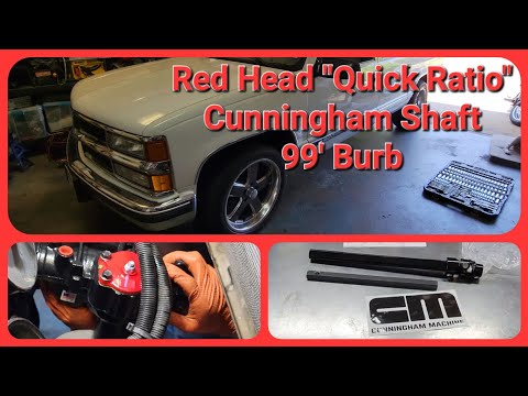 99' Burb gets Red Head "Quick Turn Steering Box and Cunningham Machine Shaft Install and Test Drive