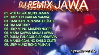 Download lagu DJ REMIX JAWA // Wolak walik,e jaman // urip ojo kakean sambat // sangkan paraning dumadi mp3 Download lagu DJ REMIX JAWA // Wolak walik,e jaman // urip ojo kakean sambat // sangkan paraning dumadi mp3