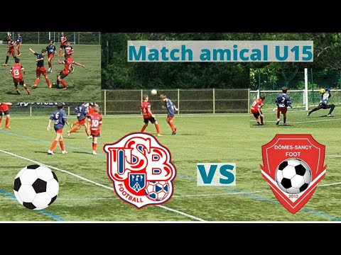 U.S BEAUMONT - DÔMES SANCY (Match amical U15) !!!