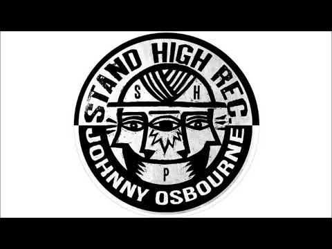 JOHNNY OSBOURNE - Line up -  Stand High Patrol
