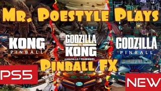 Mr. Poestyle Plays Godzilla VS Kong Pinball FX On PS5