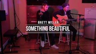 Brett Miller - Something Beautiful (Live Acoustic Version)