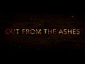 Out From the Ashes Trailer #1