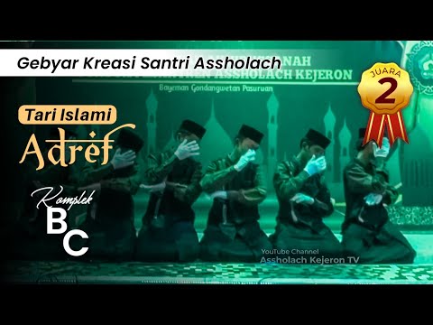 Juara 2 - Tari Islami ADREF - Komplek B&C | Gebyar Kreasi Santri Assholach 2023