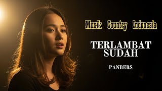 Download lagu 🎸 Terlambat Sudah Cover 🤠| Lagu Country Indonesia Paling Menyentuh Hati – Panbers mp3 Download lagu 🎸 Terlambat Sudah Cover 🤠| Lagu Country Indonesia Paling Menyentuh Hati – Panbers mp3