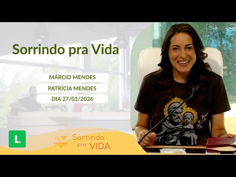 Sorrindo pra Vida - 27/01/2026