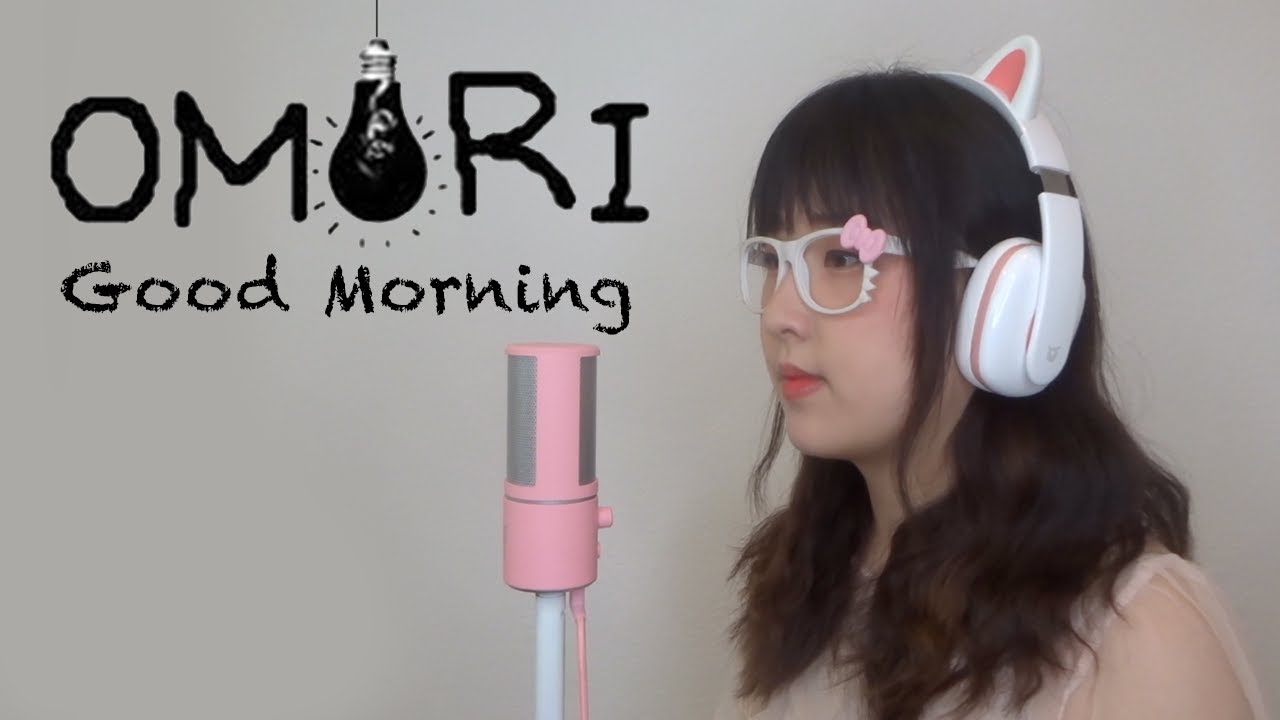 【OMORI】 Good Morning (Cover)