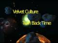 Velvet Culture - Turn Back Time Radio Edit 