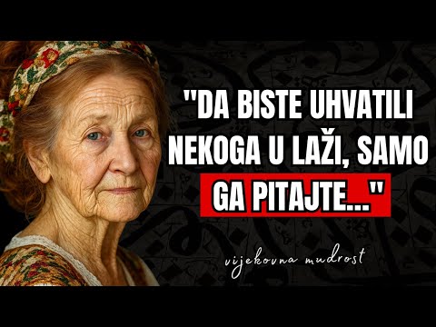 Vijekovna mudrost koju morate naučiti što prije