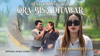 Download lagu BEST TARLING 2026 ORA BISA DITAWAR ~ ANIS MARSHELLA (  music video ) mp3
