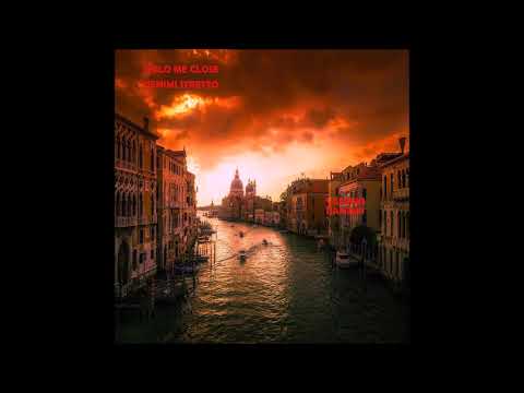 HOLD ME CLOSE-Tienimi Stretto.