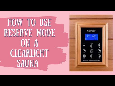 How to use RESERVE MODE on a Clearlight Sauna! #sauna #infraredsauna #infrared 