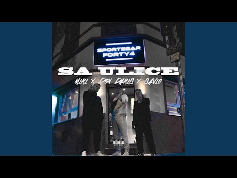 SA ULICE (feat. Don Daris & Savio)