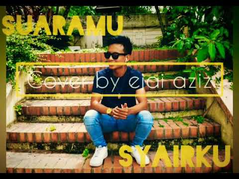 Suaramu syairku - Harry ( cover by Ejai Aziz )