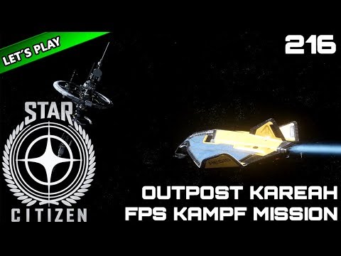 STAR CITIZEN 3.3 [Let's Play] #216 ⭐ WIR MÜSSEN YOUTUBE RETTEN! | Gameplay Deutsch/German