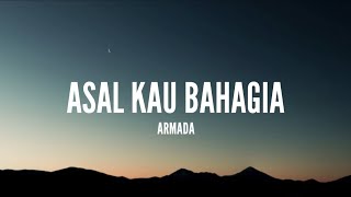 Download lagu [1 Jam Lirik]  Armada - Asal Kau Bahagia (Lirik) mp3
