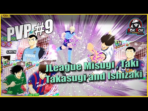 PVP#9 | Captain Tsubasa Dream Team 足球小将 | J-League Misugi, Ishizaki ,Taki and Takasugi