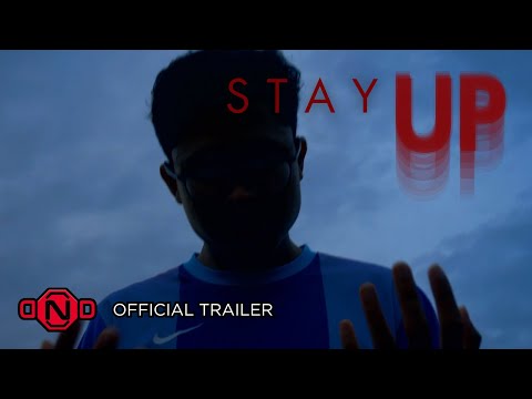 Stay Up — Trailer (English)