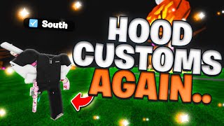 So I Tried Out HOOD CUSTOMS Again... (I KEPT GETTING JUMPED!)😡