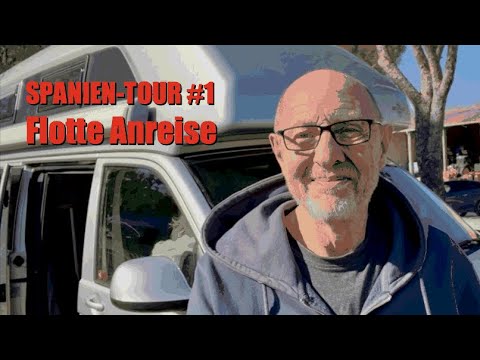 Spanien-Tour 2022 #1 🇪🇸 - FLOTTE ANREISE ... ☀️🚐💨❄️