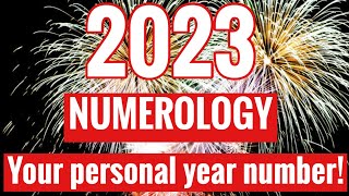 NUMEROLOGY PREDICTIONS 2023: YOUR PERSONAL YEAR NUMBER!