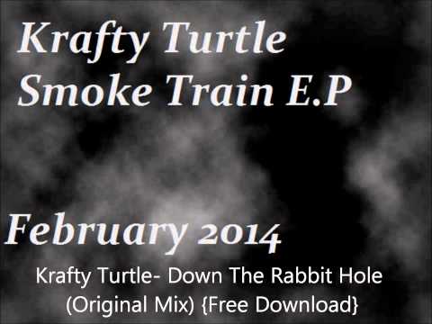 Krafty Turtle -Down The Rabbit Hole (Original Mix)