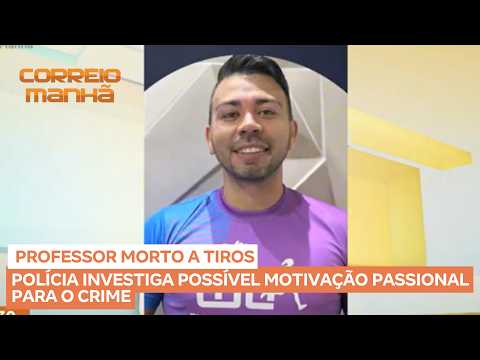 Professor de educação física é morto a tiros e polícia investiga se crime tem motivação passional