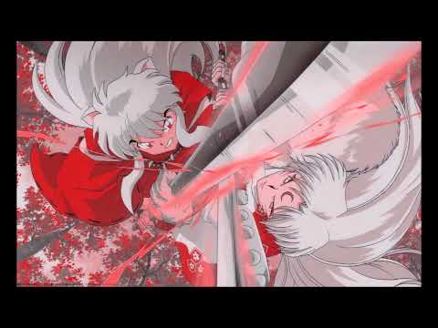 [ Gekitou | F i e r c e F i g h t i n g ] - InuYasha OST 2 - {EXTENDED}